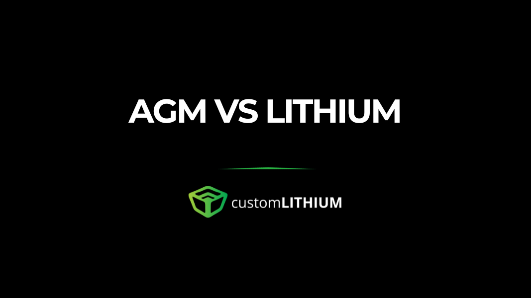 LIFEPO4 VS AGM - WHY THERE'S NO COMPETITION